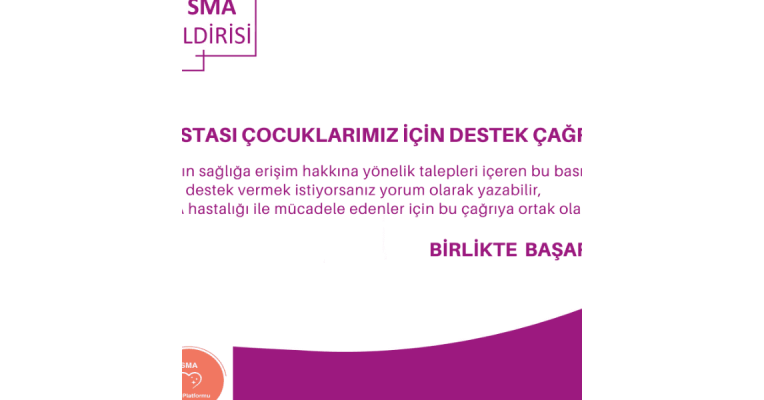 SMA HASTASI ÇOCUKLARIMIZ İÇİN DESTEK ÇAĞRIMIZDIR!