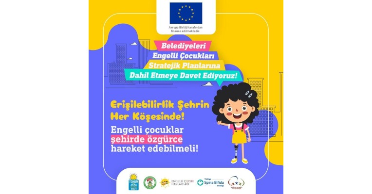 “Erişilebilirlik Şehrin Her Köşesinde!”: Engelli çocuklar şehirde özgürce hareket edebilmeli!”