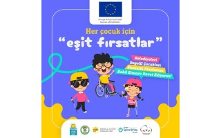Eşitlik, şehrin her köşesinde! Her çocuk için eşit fırsatlar!”